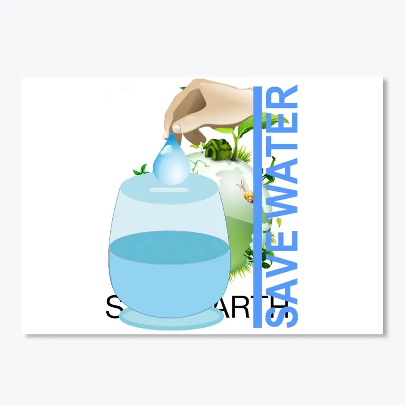 SAVE WATER AND ENVIRONMENT